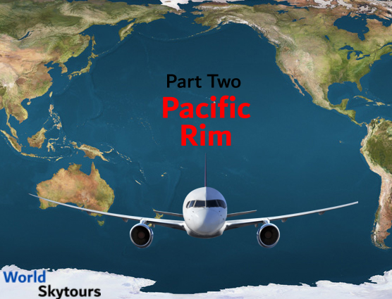 Pacific Rim Tour Part Two